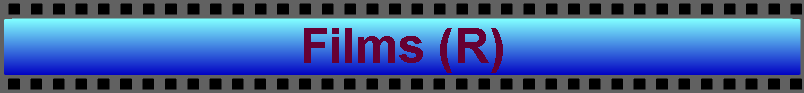 Films (R)